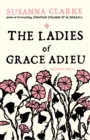 The Ladies of Grace Adieu : And Other Stories - eBook