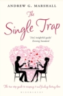The Single Trap : The two-step guide to escaping it and finding lasting love - eBook