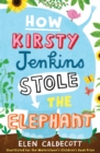 How Kirsty Jenkins Stole the Elephant - eBook