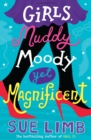Girls, Muddy, Moody Yet Magnificent - eBook