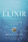Elixir : A Human History of Water - Book