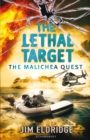 The Lethal Target : The Malichea Quest - Book