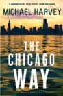 The Chicago Way : Reissued - Book