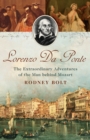 Lorenzo da Ponte : The Extraordinary Adventures of the Man Behind Mozart - eBook