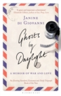Ghosts By Daylight : A Memoir of War and Love - Book