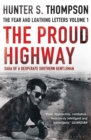 The Proud Highway : Rejacketed - Book