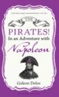 The Pirates! In an Adventure with Napoleon : Reissued - Book