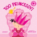Too Princessy! - Book