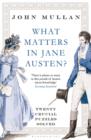 What Matters in Jane Austen? : Twenty Crucial Puzzles Solved - Book
