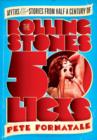 50 Licks : Myths and Stories from Half a Century of the Rolling Stones - Book