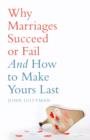 Why Marriages Succeed or Fail - eBook
