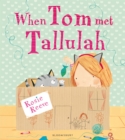 When Tom Met Tallulah - Book
