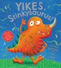 Yikes, Stinkysaurus! - Book