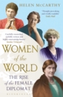 Women of the World : The Rise of the Female Diplomat - Book