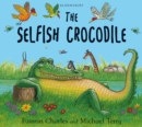 The Selfish Crocodile - eBook