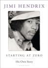 Starting At Zero : His Own Story - Book