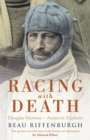 Racing With Death : Douglas Mawson - Antarctic Explorer - eBook