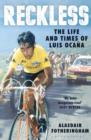 Reckless : The Life and Times of Luis Ocana - eBook