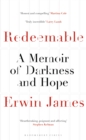 Redeemable : A Memoir of Darkness and Hope - eBook
