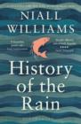 History of the Rain : Longlisted for the Man Booker Prize 2014 - eBook