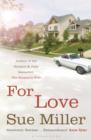 For Love : The extraordinary novel by the bestselling author of Monogamy - eBook