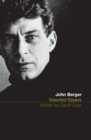 Selected Essays of John Berger - eBook
