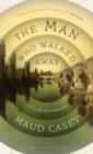 The Man Who Walked Away - Book