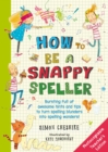 How to Be a Snappy Speller Teacher's Edition - Book