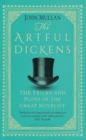 The Artful Dickens : The Tricks and Ploys of the Great Novelist - Book