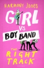 Girl vs. Boy Band : The Right Track - Book