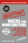 Hacks for Minecrafters: Redstone : An Unofficial Minecrafters Guide - Book