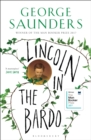 Lincoln in the Bardo : Winner of the Man Booker Prize 2017 - Book