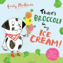 There's Broccoli in my Ice Cream! - Book