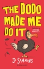 The Dodo Made Me Do It - eBook