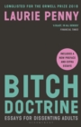 Bitch Doctrine : Essays for Dissenting Adults - eBook