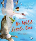 Be Wild, Little One - eBook
