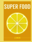 Super Food: Lemon - eBook