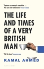 The Life and Times of a Very British Man - Book