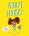 Ruby’s Worry : A Big Bright Feelings Book - Book