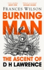 Burning Man : The Ascent of DH Lawrence - Book