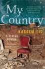My Country : A Syrian Memoir - Book