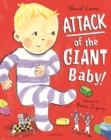 Attack of the Giant Baby! - eBook