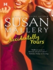 Accidentally Yours - eBook