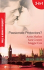 Passionate Protectors? : Hot Pursuit / the Bedroom Barter / a Passionate Protector - eBook