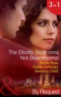 The Elliotts: Bedrooms Not Boardrooms! - eBook