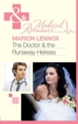 The Doctor & the Runaway Heiress - eBook