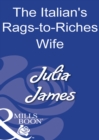 The Italian's Rags-To-Riches Wife - eBook