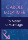 To Mend A Marriage - eBook