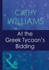 At The Greek Tycoon's Bidding - eBook