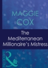The Mediterranean Millionaire's Mistress - eBook